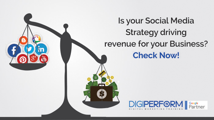 Is your Social Media Strategy driving revenue for your Business? Check Now!