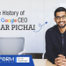 History of Google CEO sundar pichai