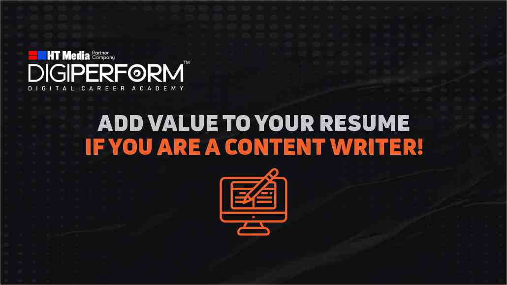 Are You A Content Writer? Add Digital Marketing to your Resume! Add Value!