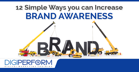 12 Simple Ways You Can Build Brand Awareness in Limited Budget