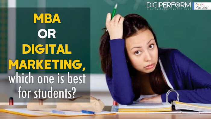 MBA or Digital Marketing, Which one is best for students?