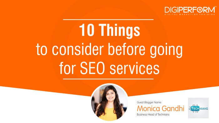 10 Things to Consider Before Going for SEO Services