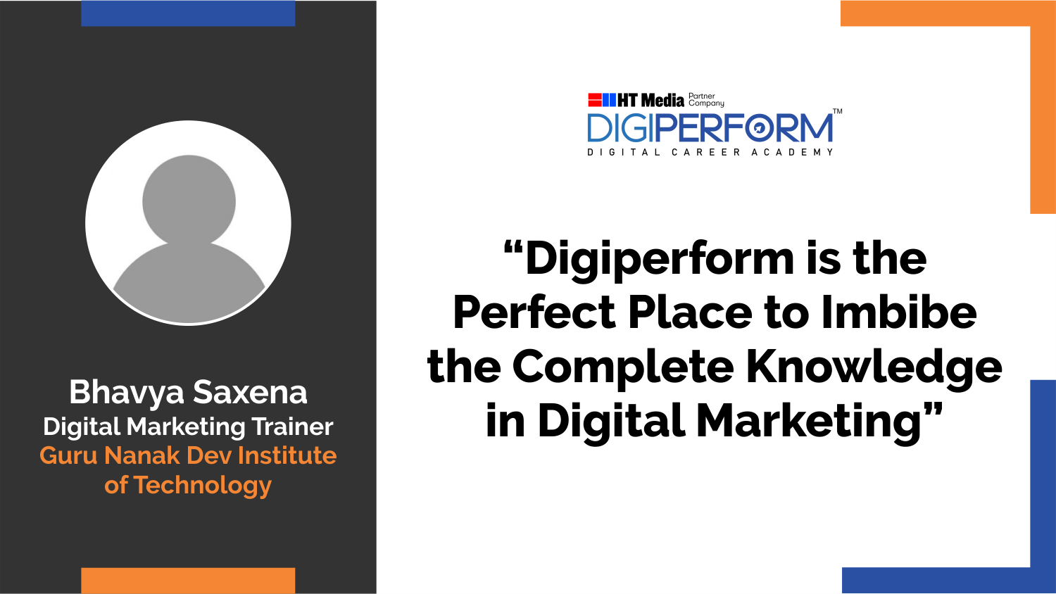 “Digiperform Is The Perfect Place To Imbibe The Complete Knowledge In Digital Marketing” – Bhavya Saxena
