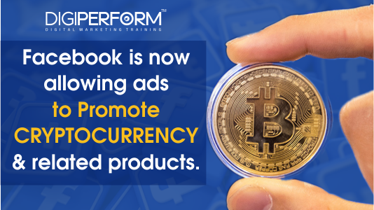 Facebook is Now Allowing Ads to Promote Cryptocurrency and Related Products.