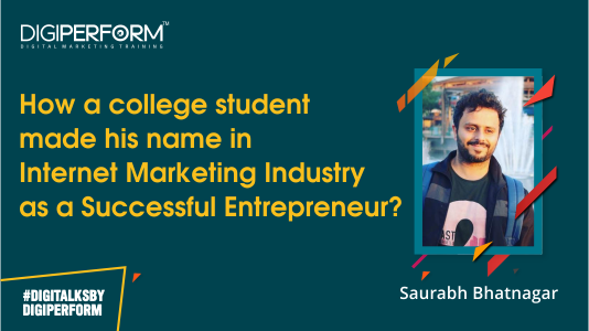 How a college student made his name in Internet Marketing Industry as a Successful Entrepreneur?