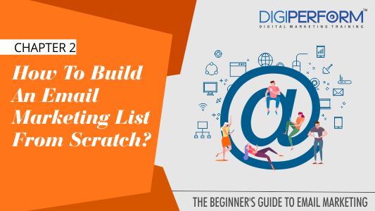 Chapter 2: How to build an email marketing list from scratch?