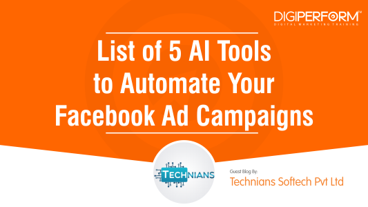 List of 5 AI Tools to Automate Your Facebook Ad Campaigns