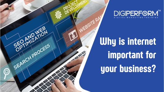 Why is internet important for your business?