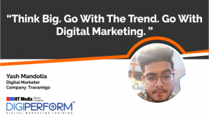 Think Big. Go With The Trend. Go With Digital Marketing.