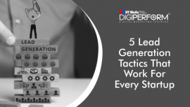 5 Lead Generation Tactics That Work For Every Startup