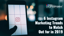 6 Instagram Marketing Trends to Watch Out for in 2019