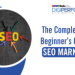 Complete Free Beginner’s Guide to SEO Marketing
