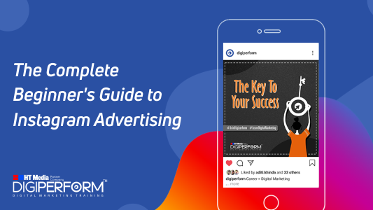 The Complete Beginner’s Guide to Instagram Advertising 