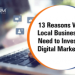 Reasons Why Local Businesses Needs to Invest in Digital Marketing