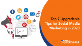 Top 7 Upgradable Tips for Social Media Marketing in 2020