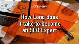  How long does it take to become an SEO Expert?