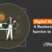 Digital Marketing A Business That Can Survive in Any Crisis