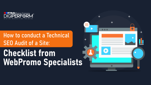 How to Conduct a Technical SEO Audit of a Site: Detailed Checklist