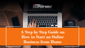 A Step by Step Guide on How to Start an Online Business from Home
