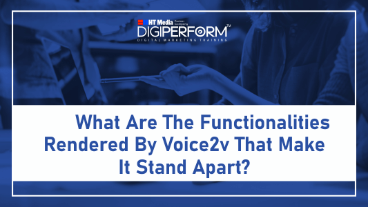 What Are The Functionalities Rendered By Voice2v That Make It Stand Apart?