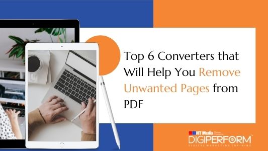 Top 6 Converters that Will Help You Remove Unwanted Pages from PDF