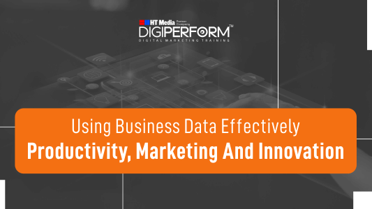 Using Business Data Effectively – Productivity, Marketing And Innovation