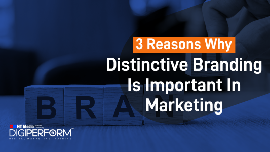 3 Reasons Why Distinctive Branding Is Important In Marketing