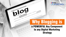 Why Blogging is a Powerful Key Component to any Digital Marketing Strategy