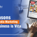 Reasons Social Media Marketing for business is Vital