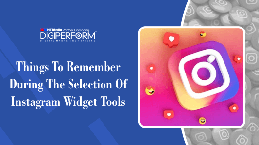 Things To Remember During The Selection Of Instagram Widget Tools