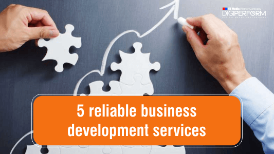 5 Reliable Business Development Services