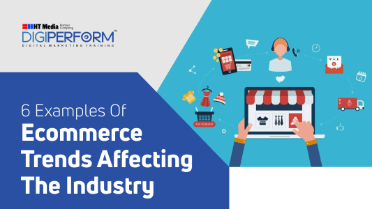Ecommerce trends affecting industry