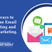 how to combine email and SMS marketing