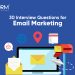 30 Interview Questions for Email Marketing