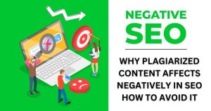 Why Plagiarized Content Affects Negatively in SEO | How to Avoid It