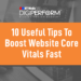 10 Useful Tips To Boost Website Core Vitals Fast