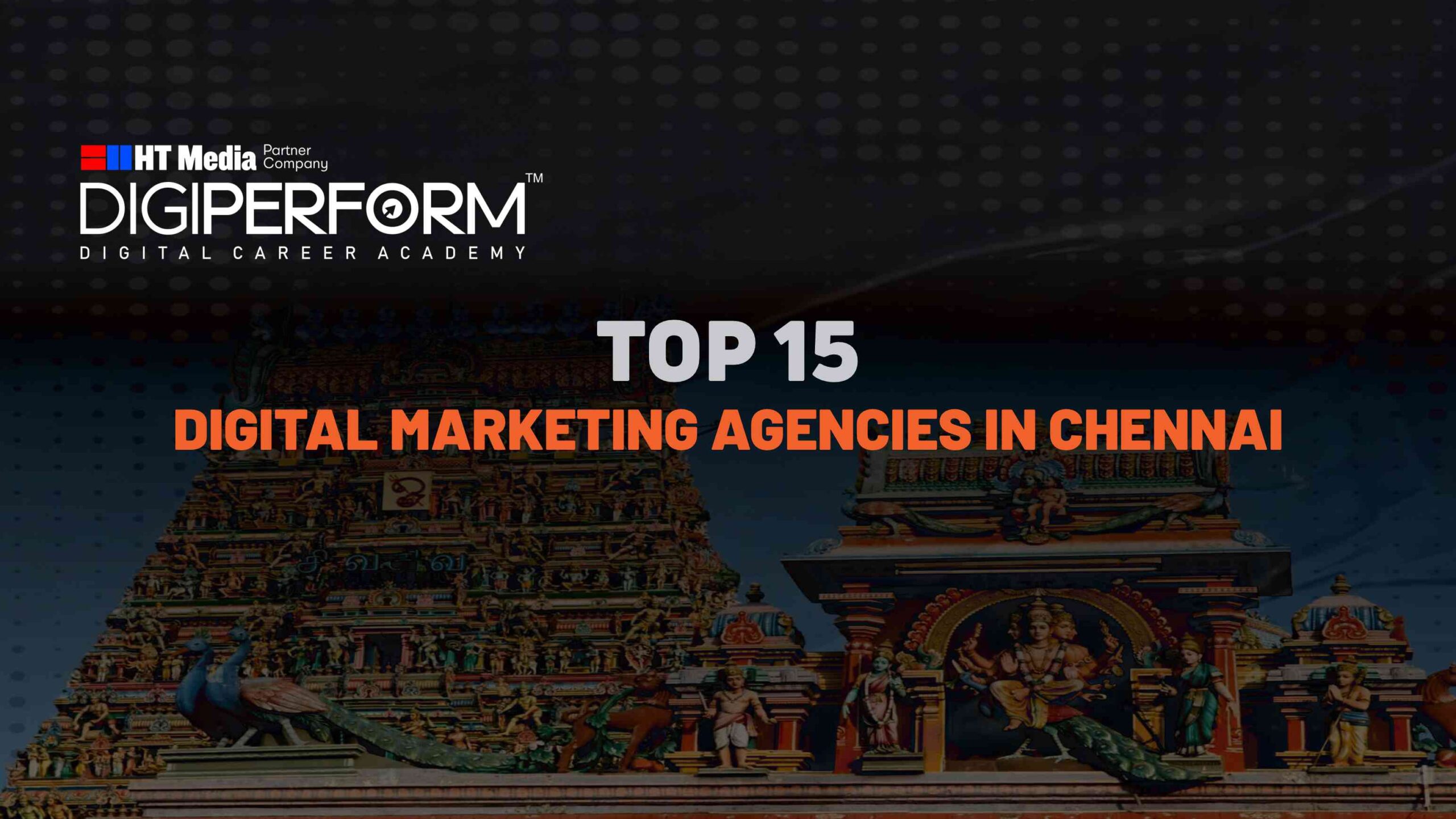 Top 15 Best Digital Marketing Agencies in Chennai