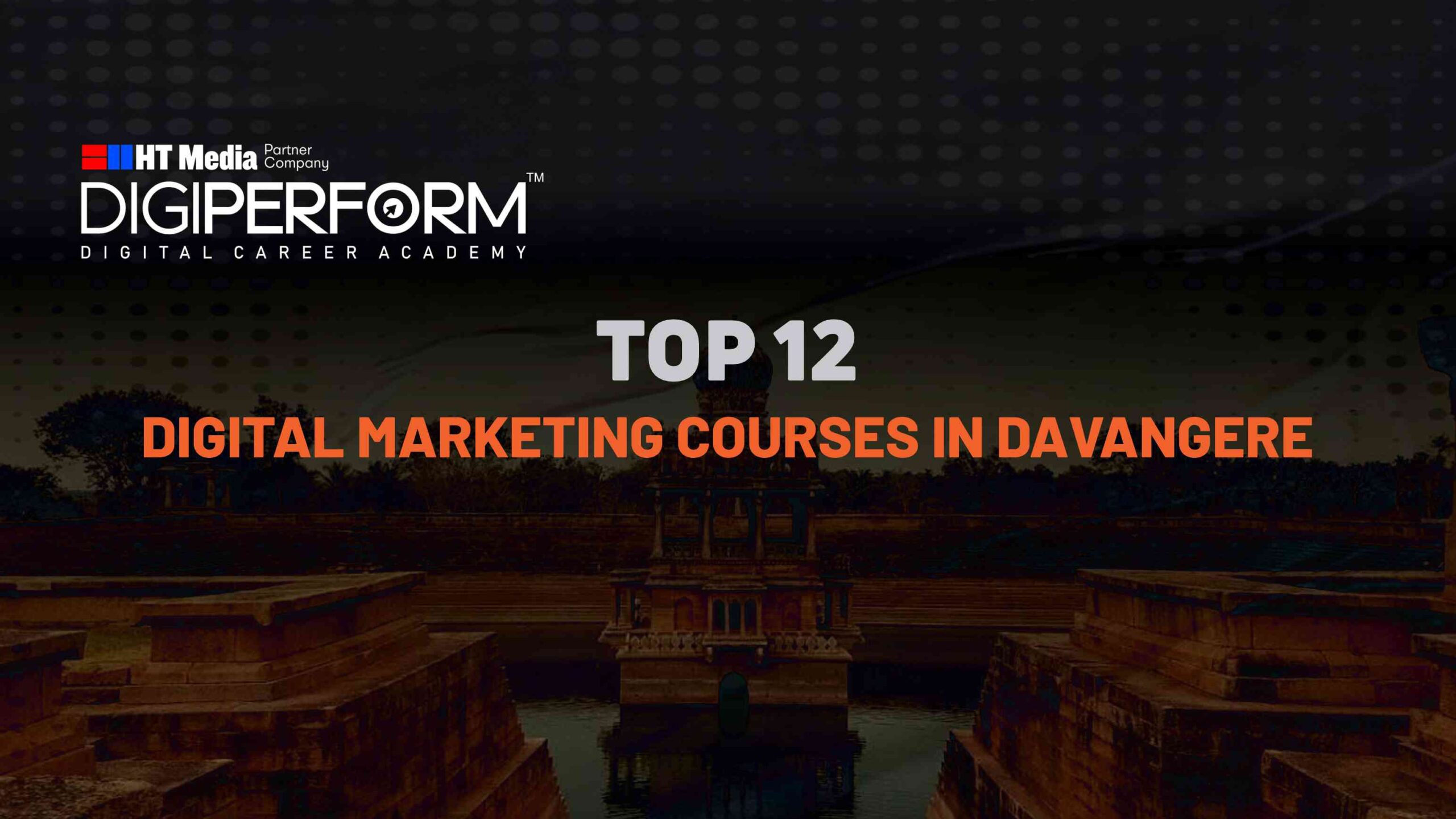 Top 12 Best Digital Marketing Courses In  Davangere
