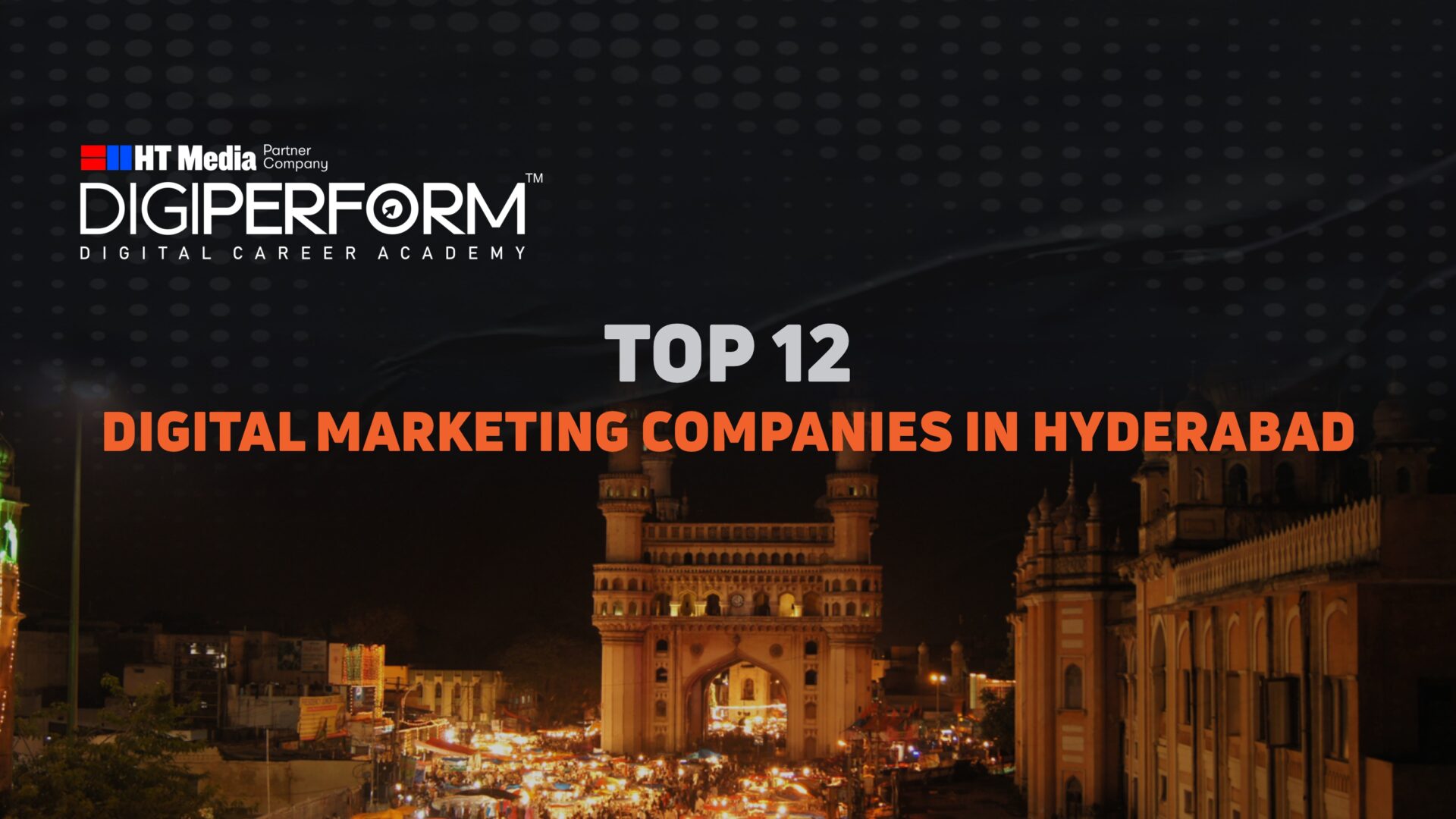 Top 12- Best Digital Marketing Companies In Hyderabad