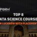 Top 8 Data Science Courses in lucknow with Placements