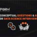 Top 15 Conceptual Questions and Answers for Data Science Interviews.