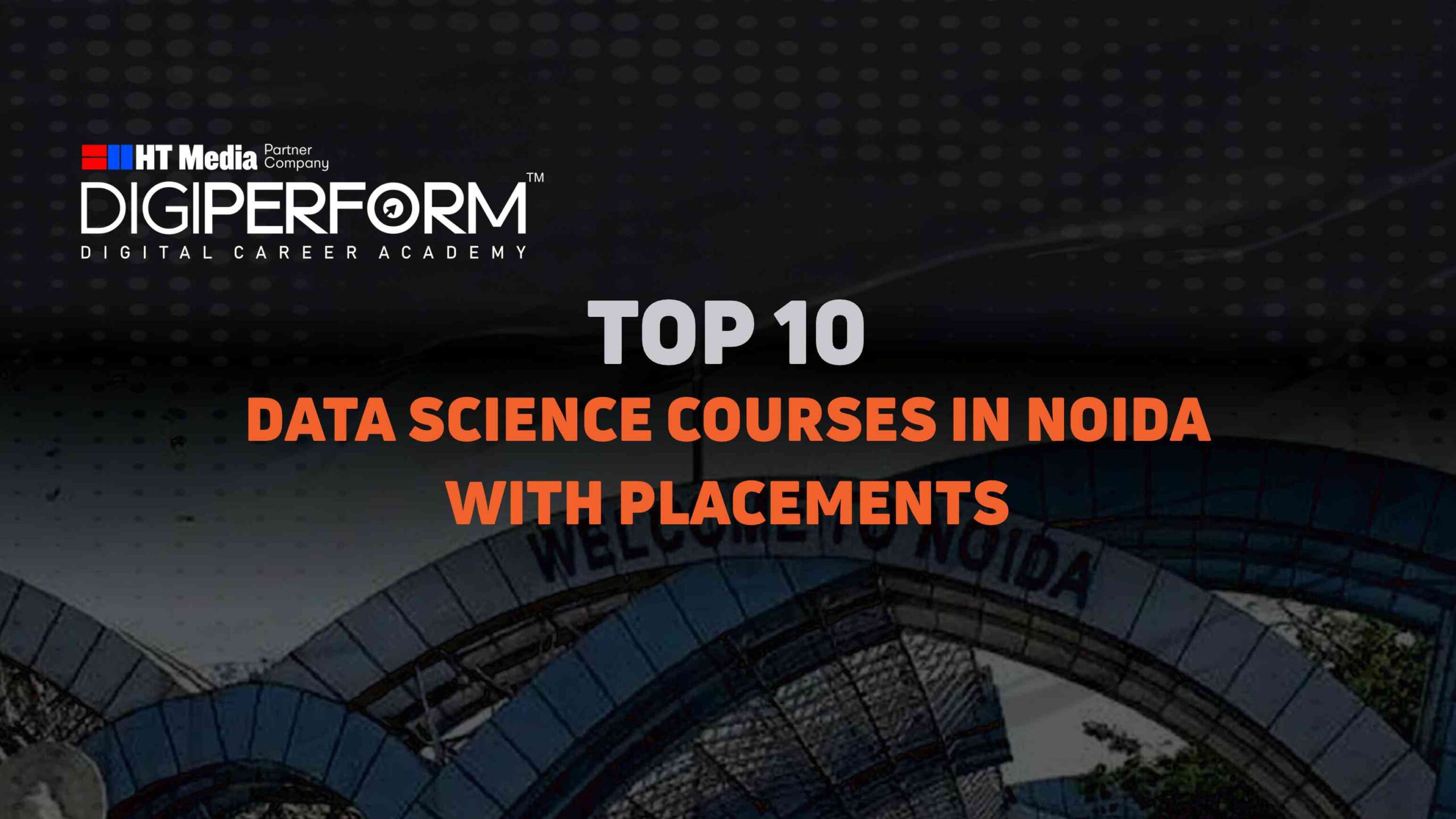Top 10 Data Science Courses in Noida with Placement