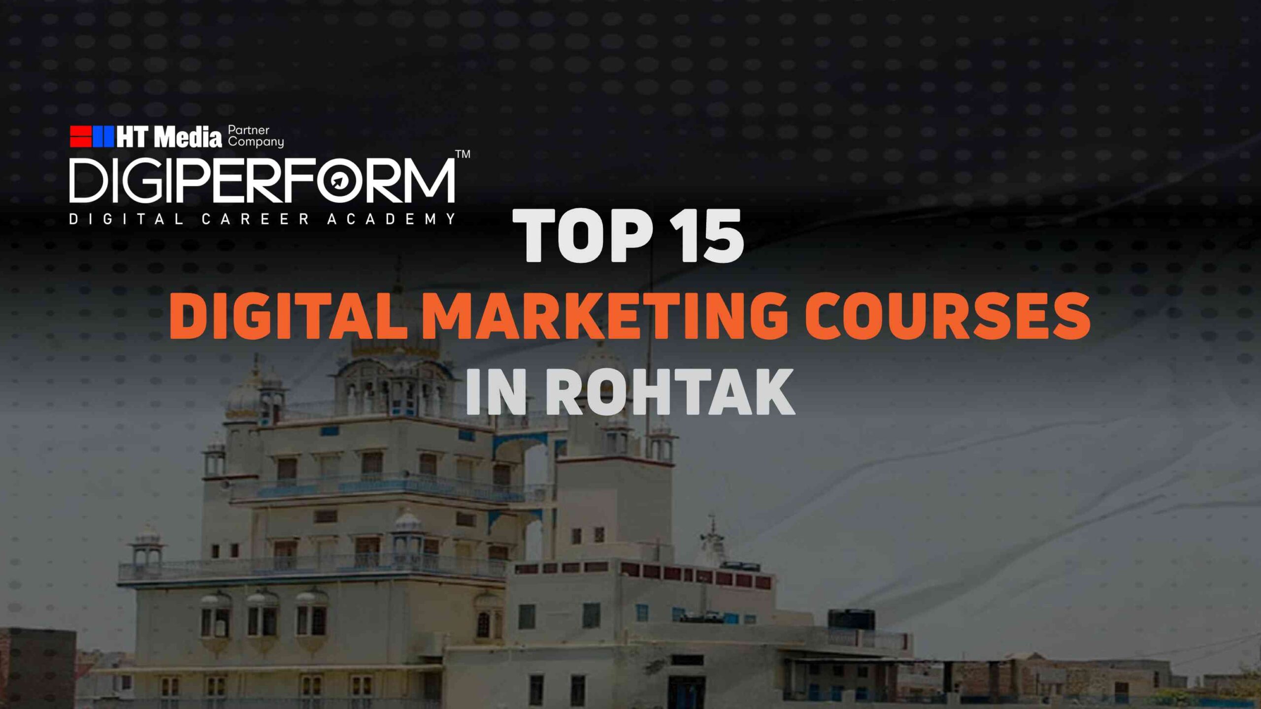 Top 15 Digital Marketing Courses in Rohtak