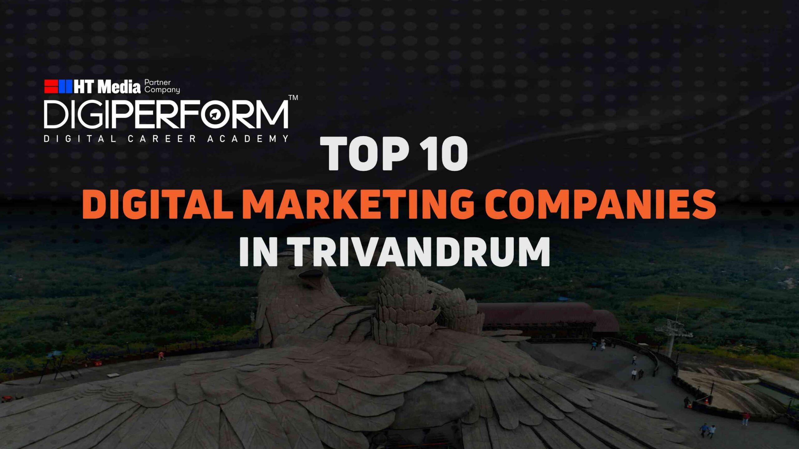 Top 10 Digital Marketing Companies In Trivandrum