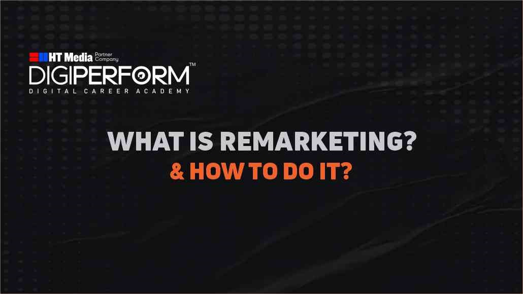 What is Remarketing and How to Do It? – 2025