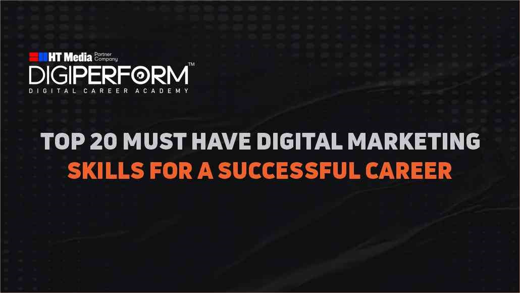 Must Have Digital Marketing Skills for a Successful Career in 2025